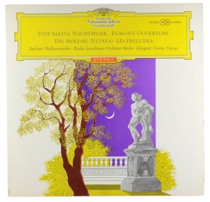 Mozart, Beethoven, Smetana, Liszt - Fricsay - Eine Kleine Nachtmusik / Egmont-Ouverture / Die Moldau / Les Preludes