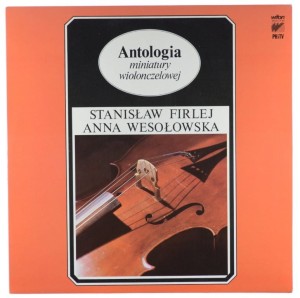 Firlej, Wesołowska - Antologia Miniatury Wiolonczelowej