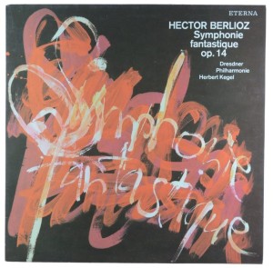 Berlioz – Kegel - Symphonie Fantastique Op. 14