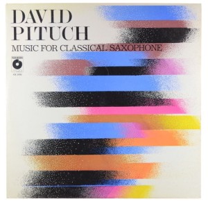 David Pituch – Music For Classical Saxophone