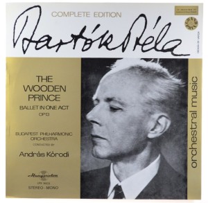 Bartok - Korodi – The Wooden Prince, Ballet In One Act