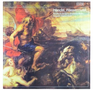 Handel - Koch - Wassermusik