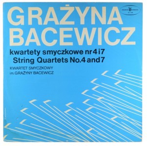 Bacewicz - Kwartety Smyczkowe Nr 4 & 7