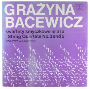 Bacewicz - Kwartet Wilanowski - Kwartety Smyczkowe Nr 3 & 5