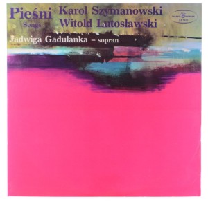 Szymanowski, Lutosławski - Gadulanka – Pieśni 