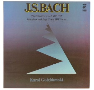 Bach - Gołębiowski - II Orgelkonzert A-moll / Praludium Und Fuge C-dur BWV 531 Etc.