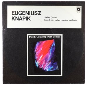 Eugeniusz Knapik - String Quartet / Islands