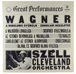 Wagner - Szell - The Ring of the Nibelung, Orchestral Highlights