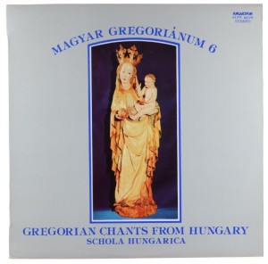 Schola Hungarica - Magyar Gregorianum 6 (Gregorian Chants From Hungary)