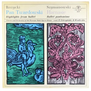 Różycki, Szymanowski - Górzyński, Wodiczko - Pan Twardowski / Harnasie