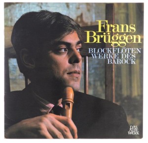 Frans Brüggen - Blockflötenwerke Des Barock