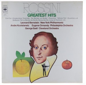 Rossini - Bernstein, Kostelanetz, Ormandy, Szell - Greatest Hits