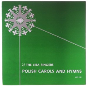 The Lira Singers - Polish Carols And Hymns