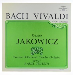 Bach, Vivaldi - Jakowicz, Teutsch - Violin Concertos