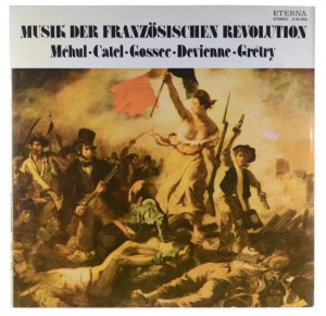 Mehul, Catel, Gossec, Devienne, Gretry - Musik Der Franzosischen Revolution