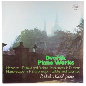 Dvorak - Kvapil - Piano Works - Mazurkas / Dumka And Furiant / Impromptu / Humoresque / Lullaby And Capriccio