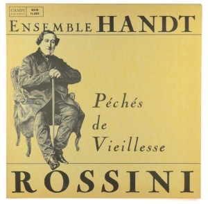 Rossini - Ensemble Handt - Peches De Vieillesse